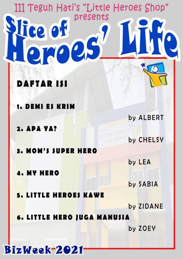 SLICE OF 'HEROES' LIFE - Gambar 2